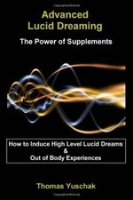 Advanced Lucid Dreaming - The Power of Supplements by... | Book | condition good