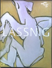 Maria Lassnig. Das neunte Jahrzehnt. Drechsler, Wolfgang:
