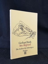 Am Abgrund Gerhard Roth und