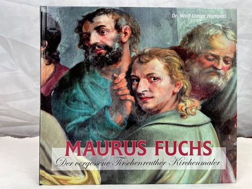 Maurus fuchs der vergessene - fuchs, :