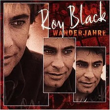 Roy Black - Wanderjahre