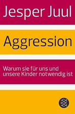 Aggression von Jesper Juul (2014, Taschenbuch), UNGELESEN
