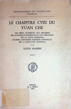 Le Chapitre CVIII du Yuan Che, tome 1 Monographies du T'Oung Pao, vol. III Hambi