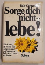 Sorge dich nicht - - lebe! von