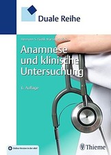 Duale Reihe Anamnese und Klinische Untersuchung: Mit Online-Zugang Buch Thieme