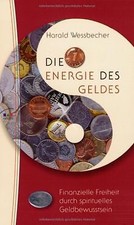Die Energie des Geldes von Wessbecher, Harald | Buch | Zustand gut