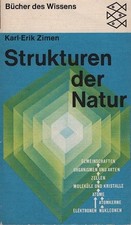 Strukturen der Natur : eine Orientierung im naturwiss. Bereich. Karl-Erik Zimen 