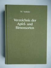 Willi Votteler: Verzeichnis der Apfel- und Birnensorten - 4. Auflage 1998