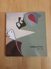 Wolfgang Paalen 1905 - 1959 : Denker und Visionär / Andreas Neufert  (2001)''