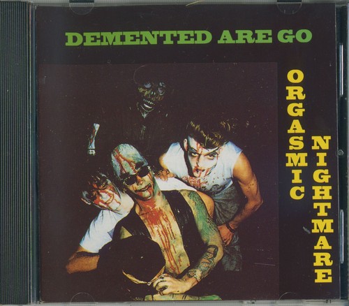 Demented are orgasmic - go,