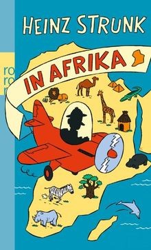 Heinz strunk afrika von - in,