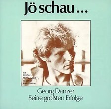 Georg Danzer - Jö Schau... Seine Größten Erfolge