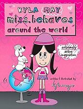 Kyla Miss. Behaves Around the World (Kyla May Miss. Beha... | Buch | Zustand gut