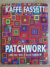 Patchwork. Meine Welt der