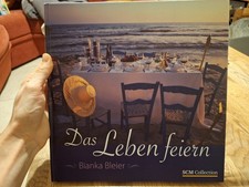 Das Leben feiern. Bianka