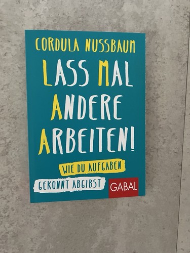 Lass mal andere arbeiten - andere, von
