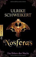 Die Erben der Nacht - Nosferas von Ulrike Schweikert | Buch | Zustand akzeptabel