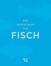 Das große Buch vom Fisch