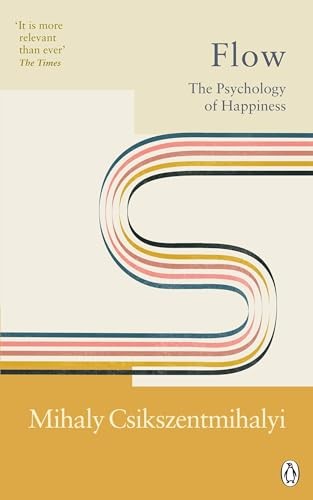 Flow the psychology - flow:, of