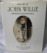 the art of john willie sophisticated bondage 1946-1961 Erotik Buch