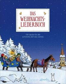 Das weihnachtsliederbuch 100 - weihnachtsliederbuch:,