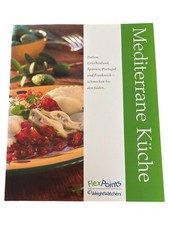 Mediterrane Küche WeightWatchers FlexPoints Kochbuch Rezepte