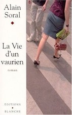 La Vie dun vaurien von Alain Soral | Buch | Zustand akzeptabel