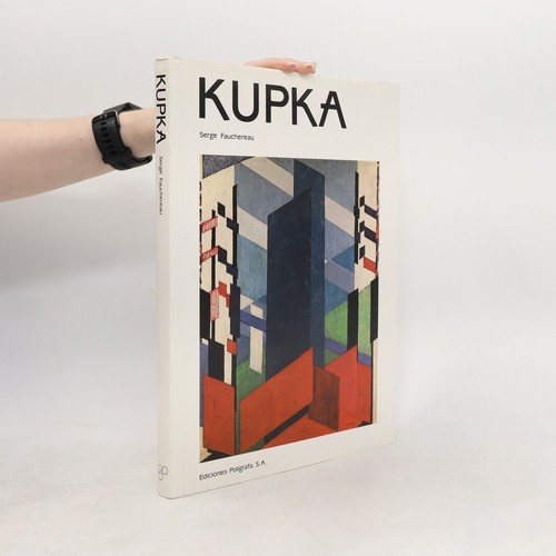 Kupka serge fauchereau - kupka ,