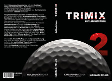 TRIMIX - der Lakeball Krimi. -