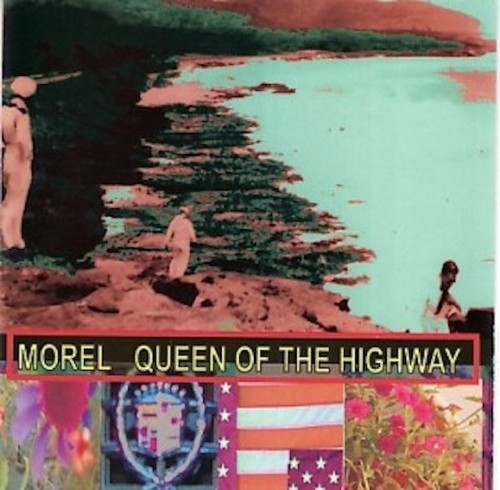 Morel queen the highway - morel, of