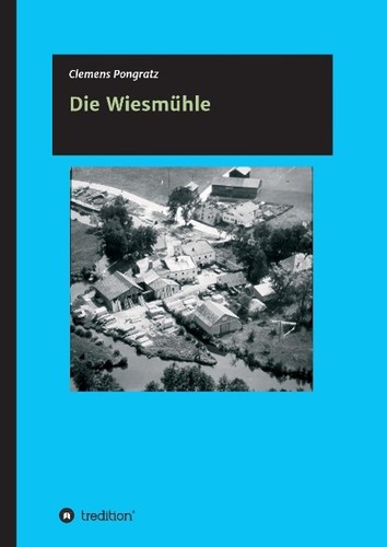 Die wiesmühle clemens - wiesmühle,
