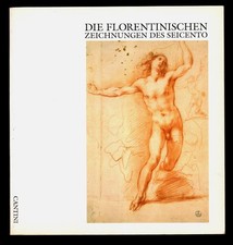 Die florentinischen Zeichnungen des Seicento : Frankfurter Kunstverein 23. Septe