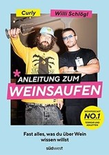 Anleitung zum Weinsaufen: Fast