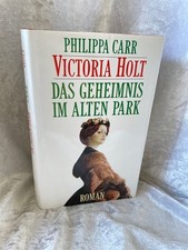 Philippa Carr: Victoria Holt - Das Geheimnis im alten Park 149084