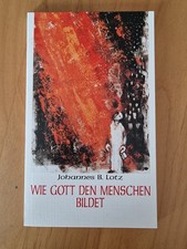 Wie Gott den Menschen bildet