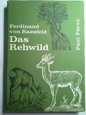 Das rehwild naturgeschichte - rehwild,