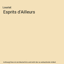 Esprits d'Ailleurs, Loustal