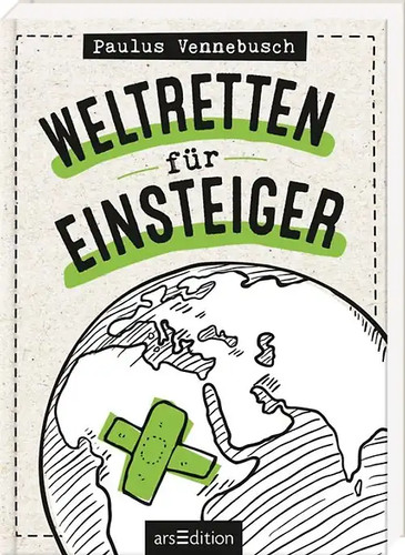 Weltretten für einsteiger - für,