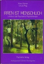 Irren ist menschlich. Lehrbuch der Psychiatrie / Psychotherapie Buch -