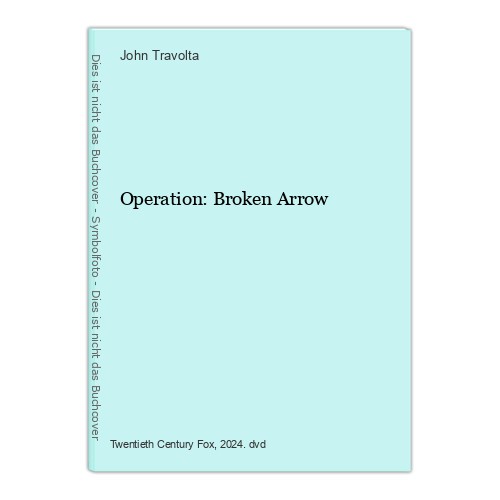 Operation broken arrow - operation:,