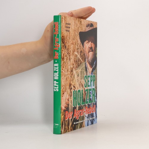 Der agrarrebell sepp - agrarrebell , | 