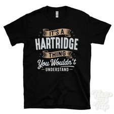 IT'S A HARTRIDGE THING YOU