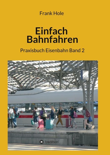Einfach bahnfahren frank - einfach, hole