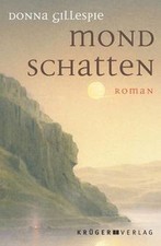 Mondschatten von Gillespie, Donna, Ohl, Manfred | Buch | Zustand akzeptabel