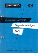 Grundig Bedienungsanleitung für Signalverfolger SV 1 m. Plänen GK 1 u. UK 1 Copy