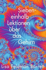 Siebeneinhalb Lektionen über das Gehirn, Lisa Feldman Barrett UNGELESEN