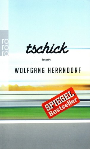 Tschick wolfgang herrndorf - wolfgang,
