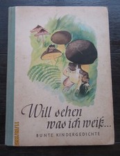24-seit. altes Bilderbuch – WILL SEHEN WAS ICH WEIß … - von 1948