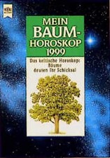 Mein Baumhoroskop 1999. Das