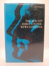 Die Macht ihres Unterbewusstseins Der Schlüssel zur Macht Ihres Unterbewusstsein